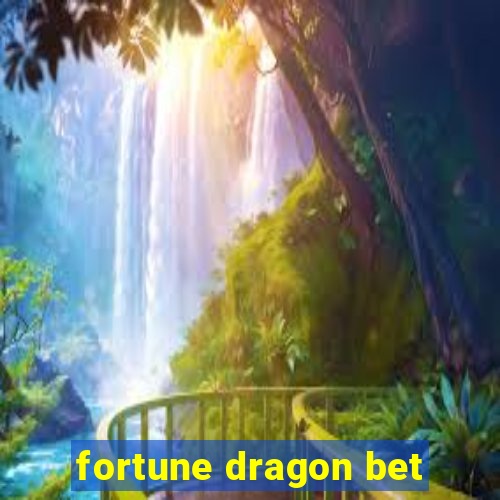 fortune dragon bet